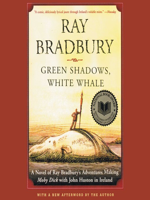 Title details for Green Shadows, White Whale by Ray Bradbury - Available
